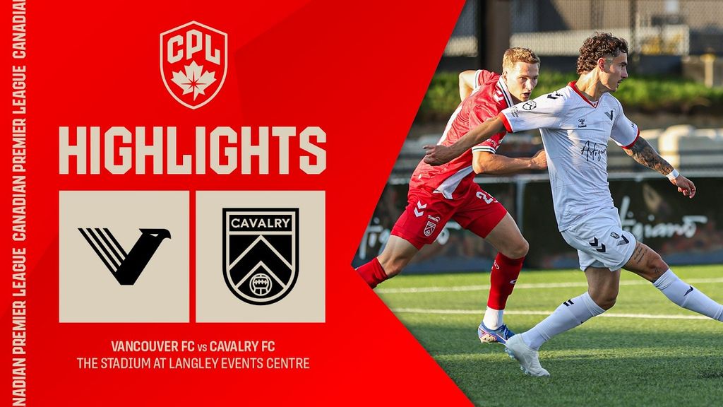 RECAP + HIGHLIGHTS: Vancouver FC vs. Cavalry FC