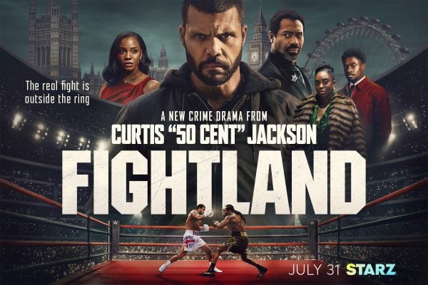 50 Cent's British Boxing Crime Drama 'Fightland' Gets Official STARZ Trailer