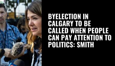 Byelection in Calgary to be called when people can pay attention to politics: Smith