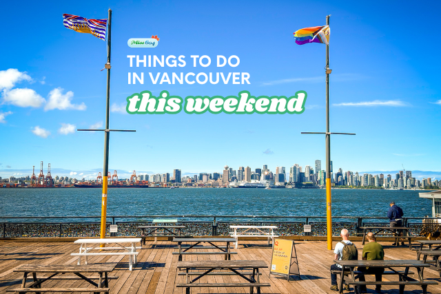 things to do in vancouver this weeekend events sunny june