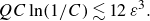 upper Q upper C ln left parenthesis 1 divided by upper C right parenthesis less than or equivalent to 12 epsilon cubed period