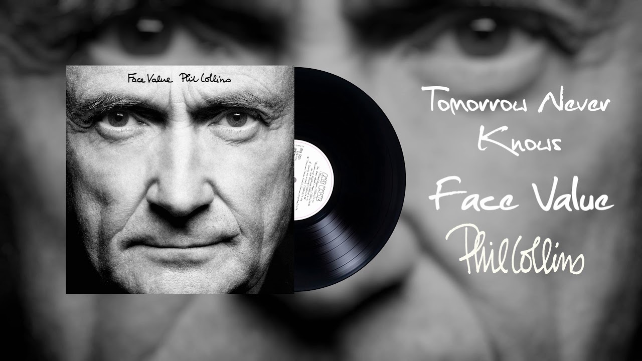 Phil Collins - Tomorrow Never Knows (2016 Remaster) - YouTube