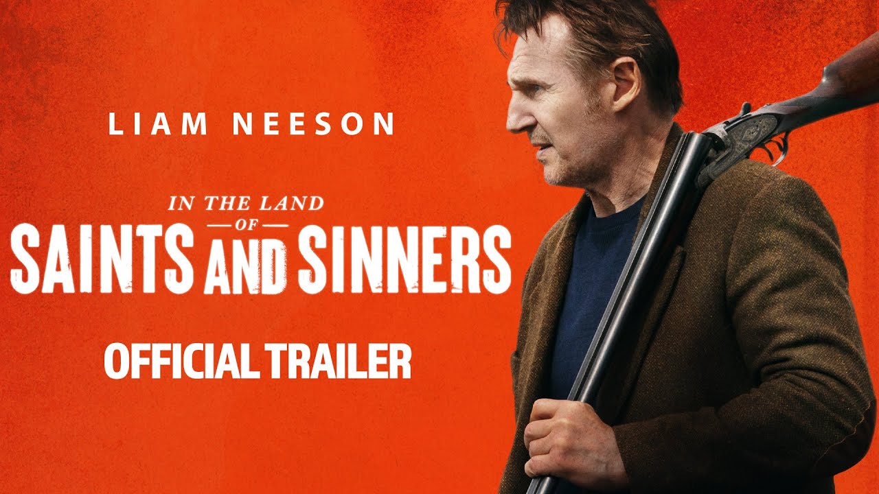 In the Land of Saints and Sinners | Official Trailer | Starring Liam Neeson | NOW ON DIGITAL - YouTube