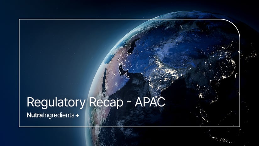 Asia-Pacific saw regulatory updates across ingredients safety evaluation, new health claims approvals, new intiatives to enhance product traceability and more in the first half of 2026.