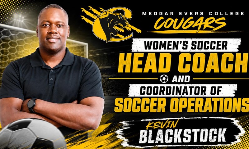 Medgar Evers' Kevin Blackstock Takes on Expanded Role, Will Serve as Women's Soccer Head Coach and Coordinator of Soccer Operations