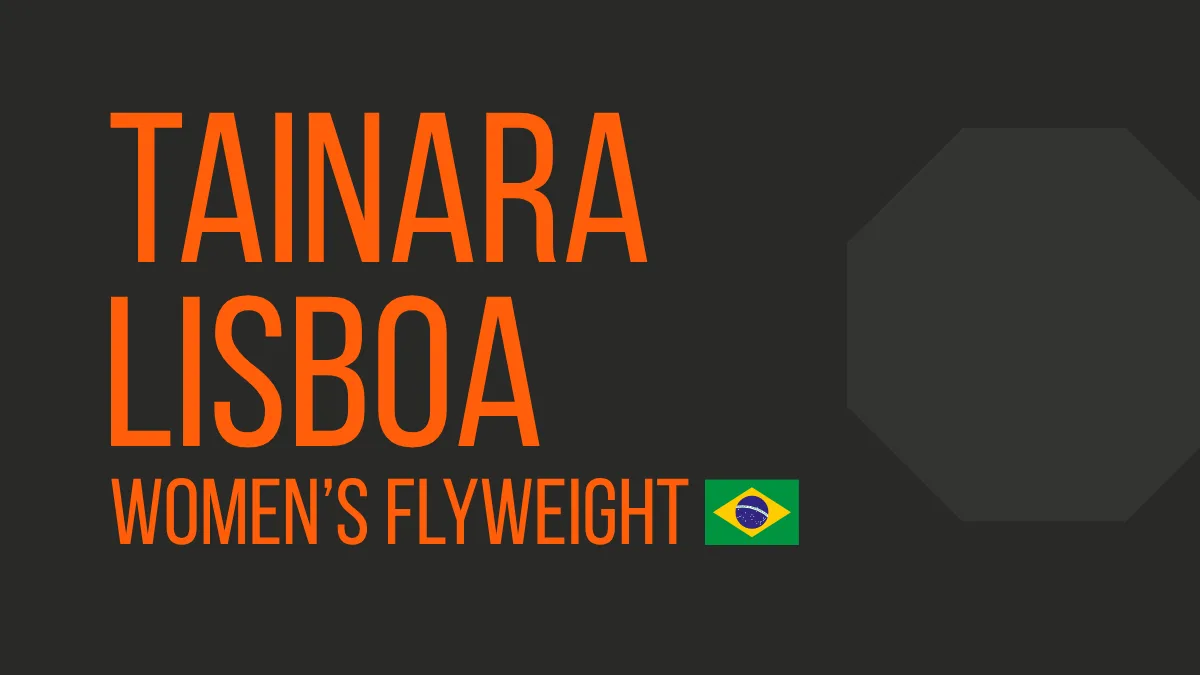Tainara Lisboa UFC Women's Flyweight fighter profile