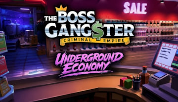 "New  Underground Economy  Update Brings More Felonious Fun to  The Boss Gangster: Criminal Empire  on PC via Steam Early Access"