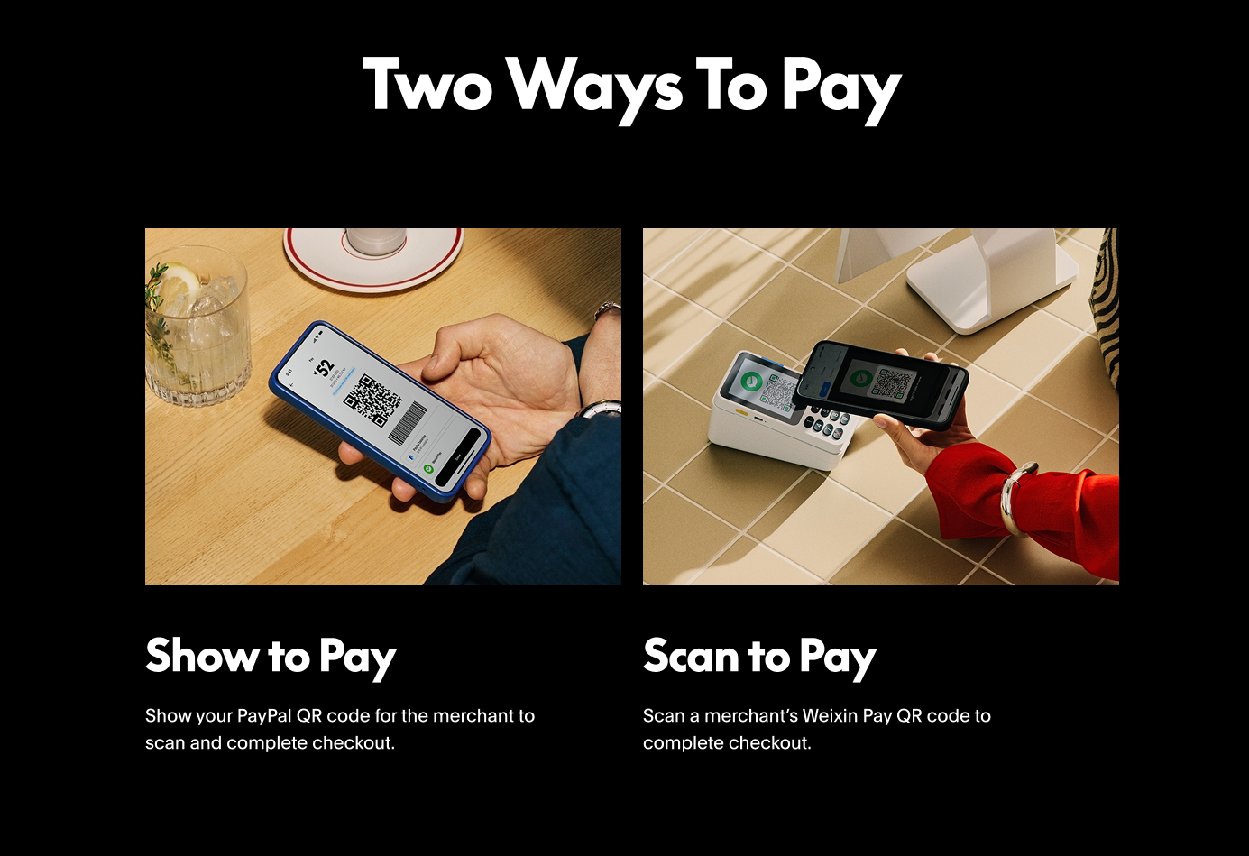 Two ways to pay with PayPal in China: 'Show to Pay' displaying a QR code, or 'Scan to Pay' scanning a merchant's Weixin Pay code.