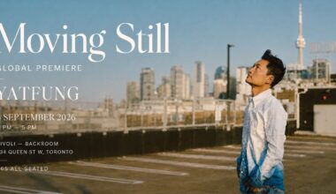 Moving Still: Yatfung’s Toronto Homecoming Culminates in an Intimate Sept 6 Concert at The Rivoli