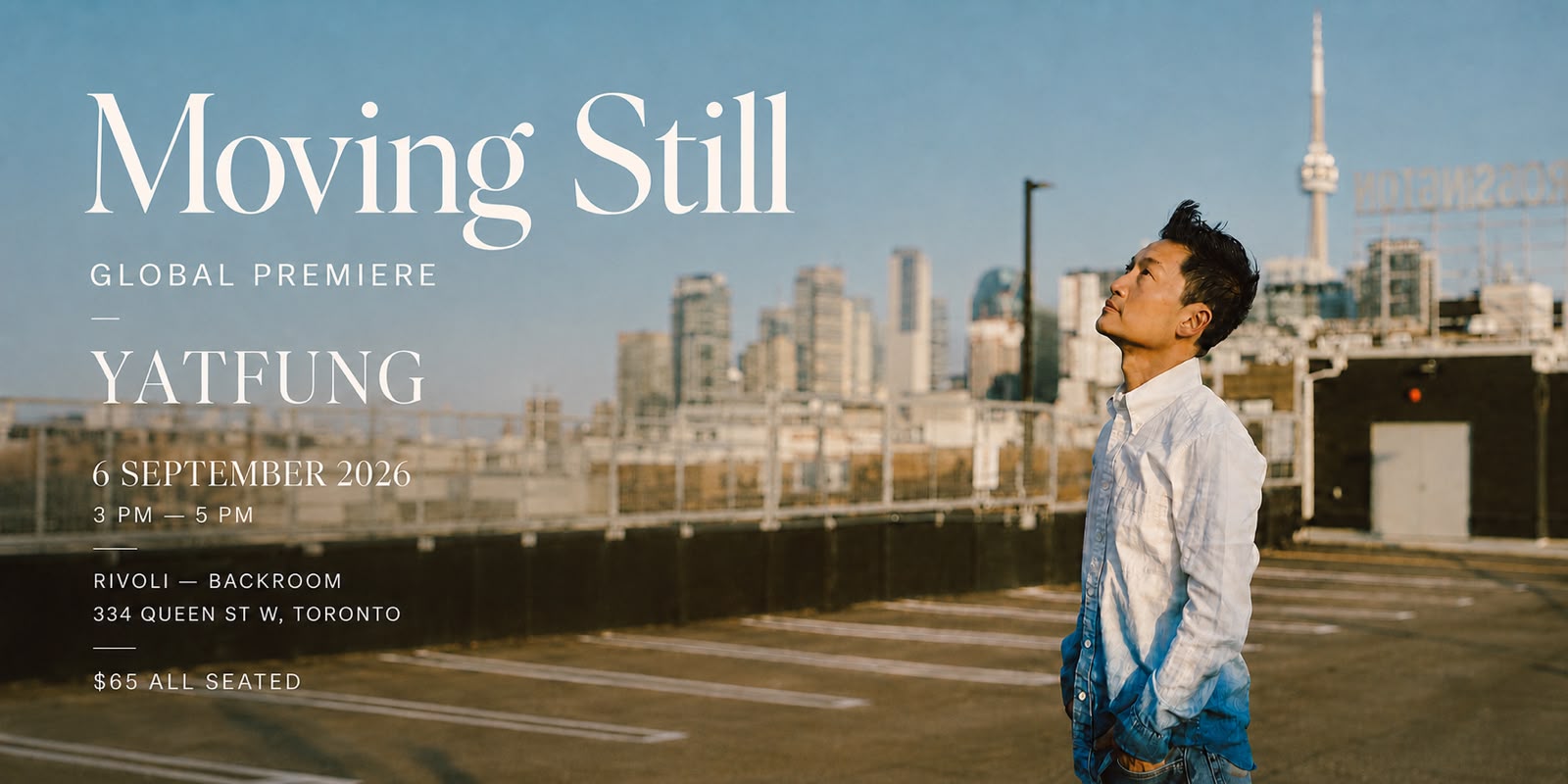 Moving Still: Yatfung’s Toronto Homecoming Culminates in an Intimate Sept 6 Concert at The Rivoli