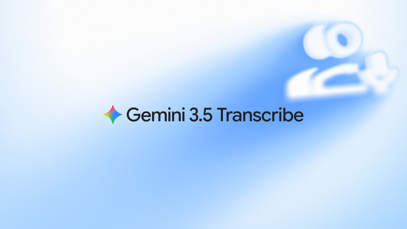 Introducing Gemini 3.5 Transcribe
