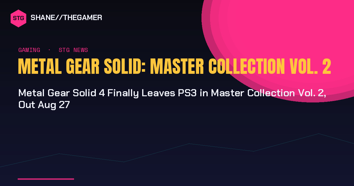 Metal Gear Solid 4 Finally Leaves PS3 in Master Collection Vol. 2, Out Aug 27