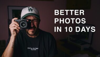 7 Things to Do in 10 Days for Better Photos
