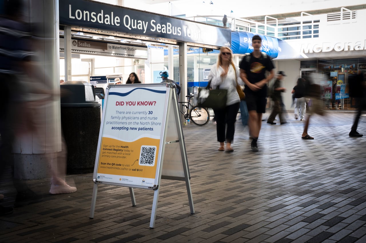 A sign near the Seabus at Lonsdale Quay advertises that family doctors and nurse practicioners are taking on new patients. Doctors on the north shore are actively recruiting new patients.