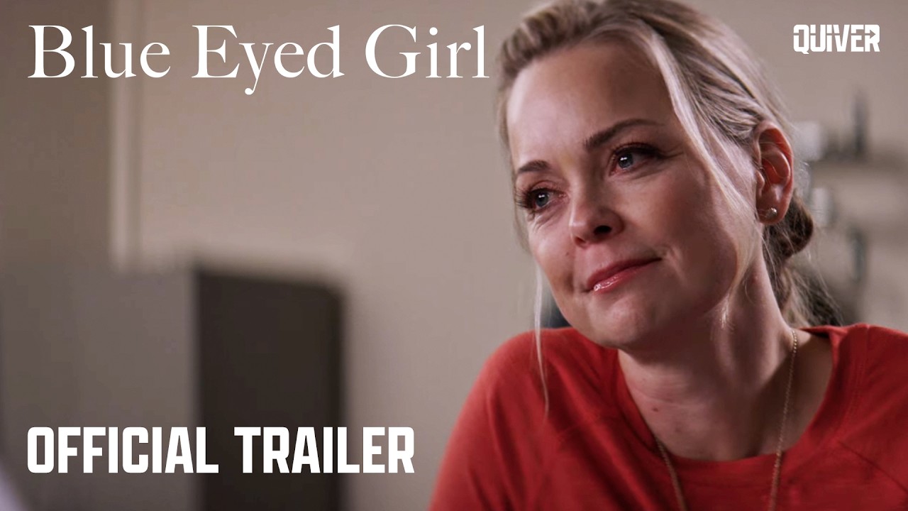 Blue Eyed Girl | Official Trailer - YouTube