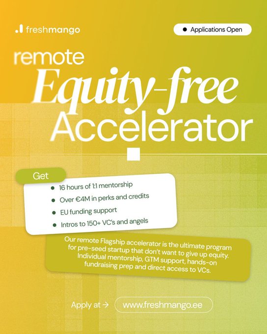 Freshmango Accelerator 2026: Apply for a 4-Month Equity-Free Fully RemoteProgramme with €4M+ in Startup Perks