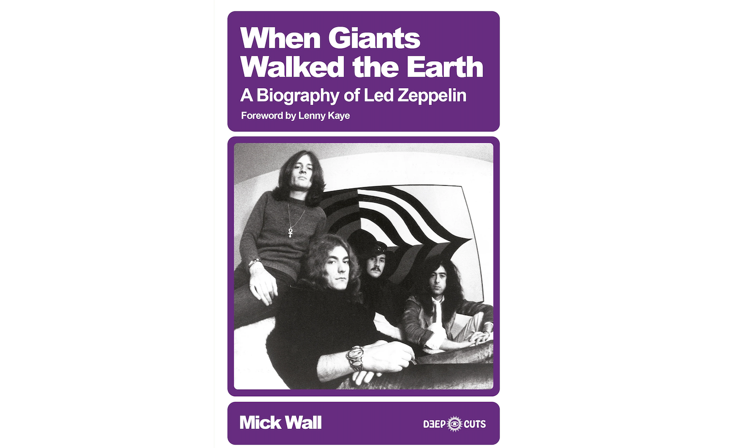 A new version of Led Zeppelin biography 'When Giants Walked the Earth' is on the way