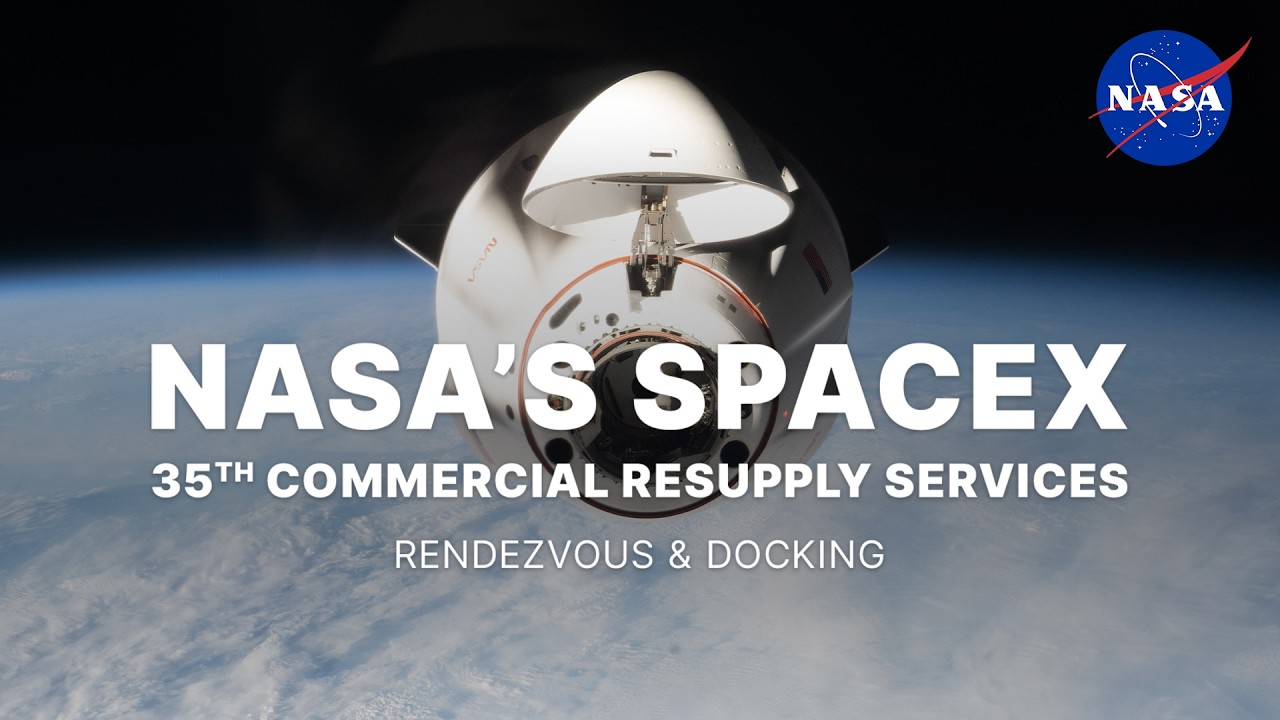 NASA's SpaceX 35th Commercial Resupply Services Rendezvous and Docking - YouTube