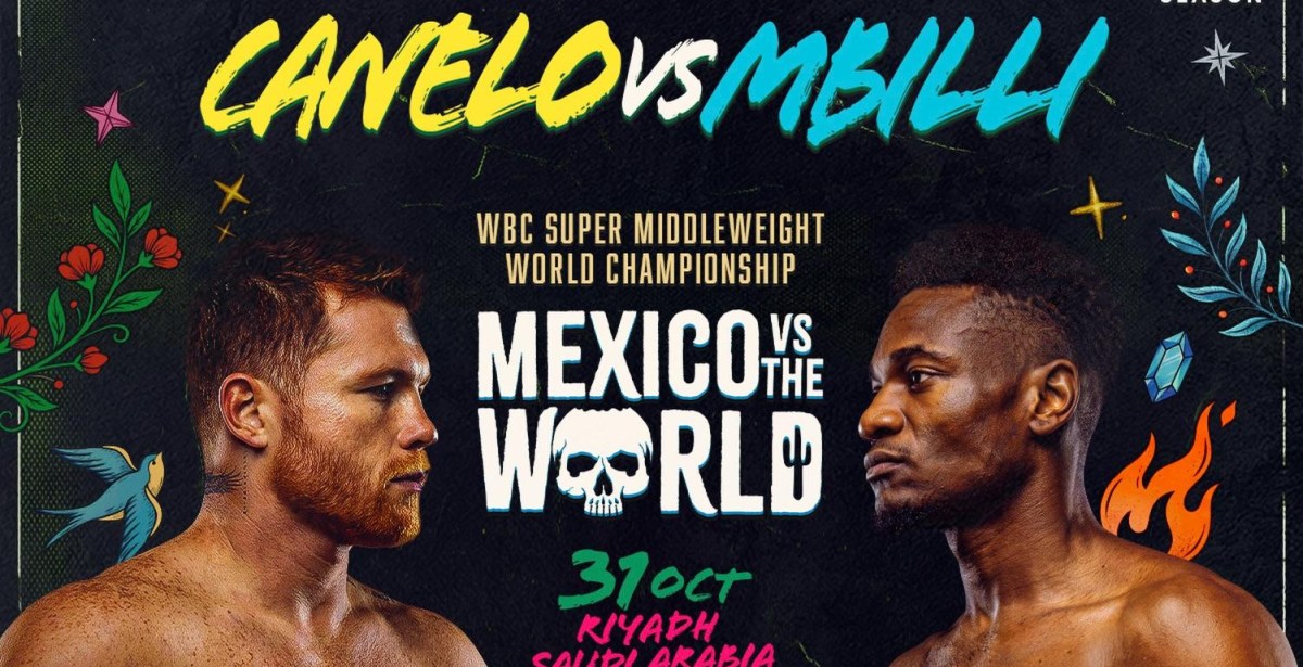 Halloween havoc! Canelo Alvarez vs Christian Mbilli rebooked for Oct. 31 in Riyadh | Mexico vs. The World