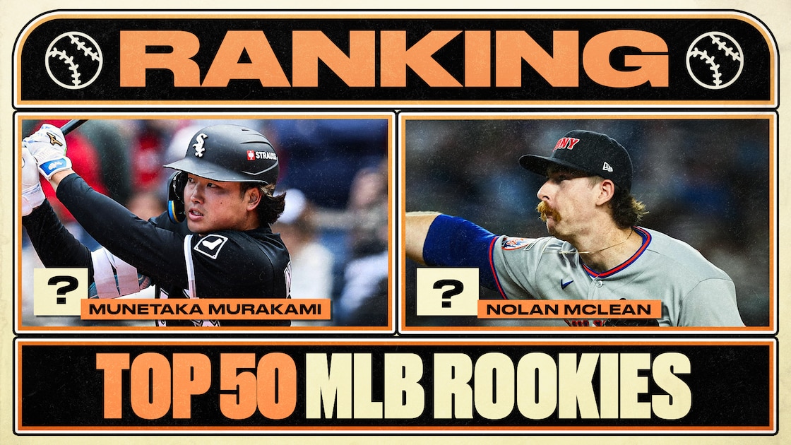 Ranking MLB's Top 50 Rookies of 2026 Season