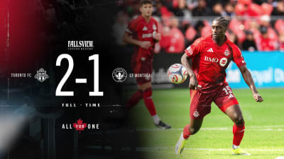 MATCH RECAP | Toronto FC 2 – 1 CF Montréal