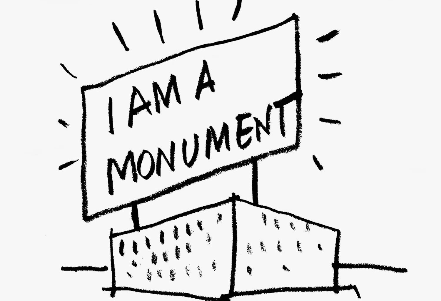 I am a monument poster