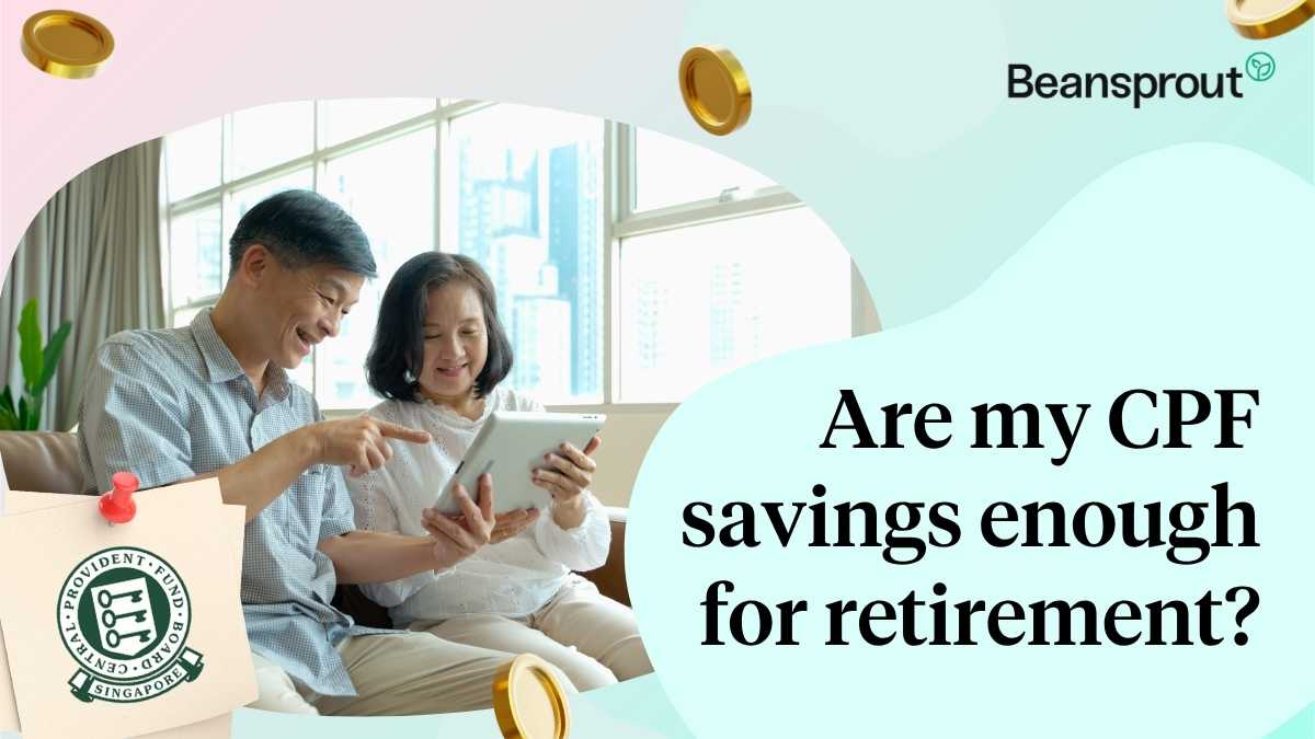 are my cpf savings enough for retirement
