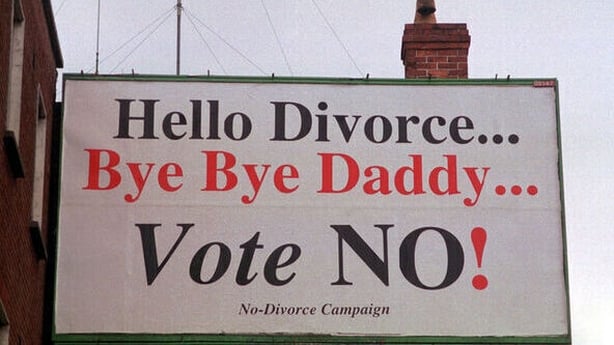 A NO ANTI DIVORCE POSTER IN DUBLIN WITH THE SLOGAN BYE BYE DADDY.