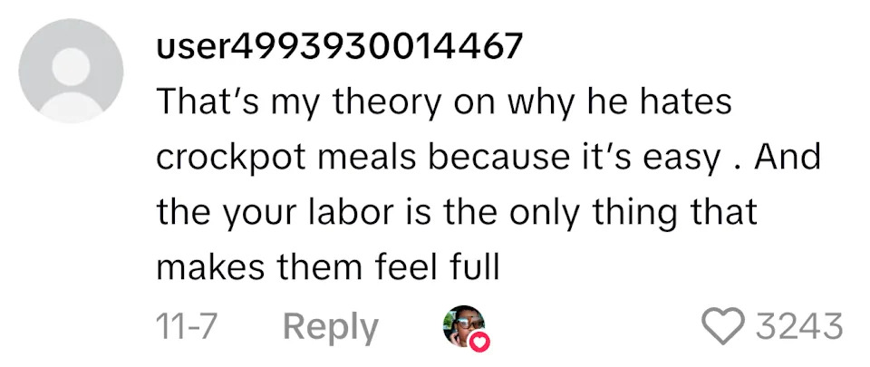 Comment theorizes dislike for crockpot meals due to ease, suggesting effort makes them fulfilling
