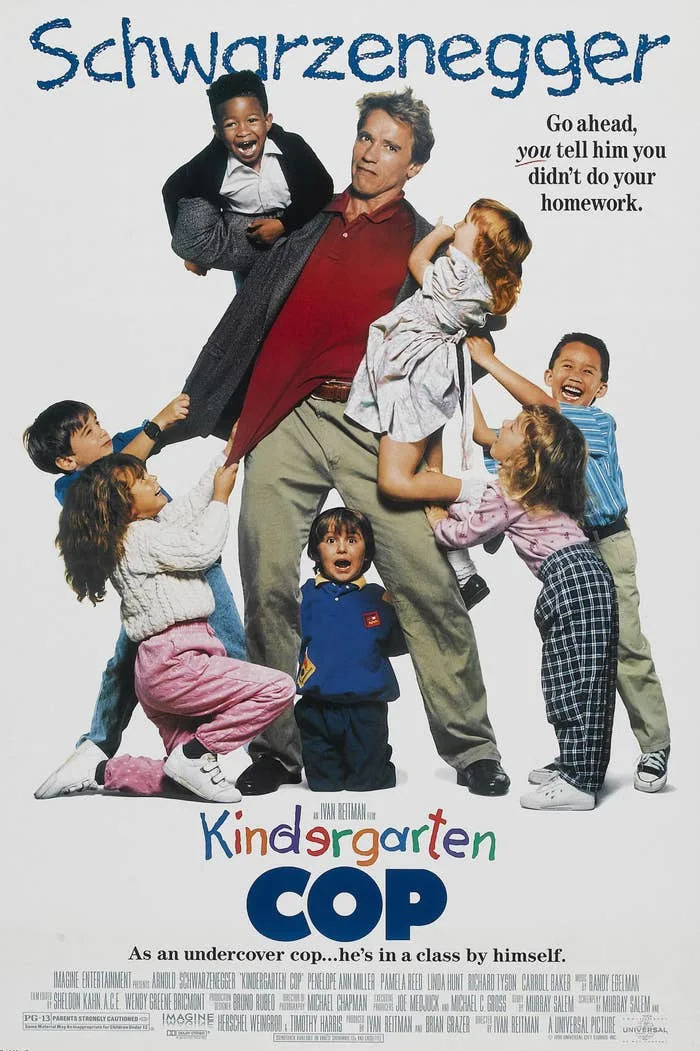 Movie poster for "Kindergarten Cop." Arnold Schwarzenegger is surrounded by playful children pulling at him