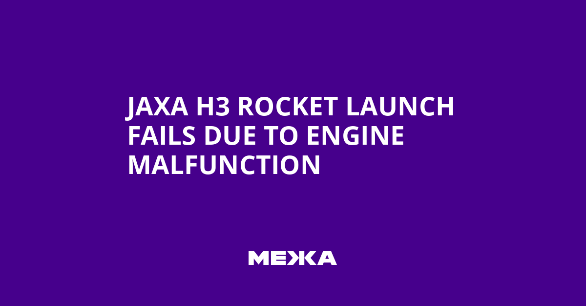 JAXA H3 Rocket Launch Fails Due to Engine Malfunction | Ukraine news