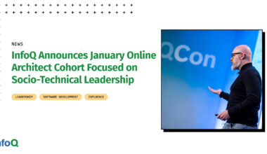 InfoQ Announces January Online Architect Cohort Focused on Socio-Technical Leadership