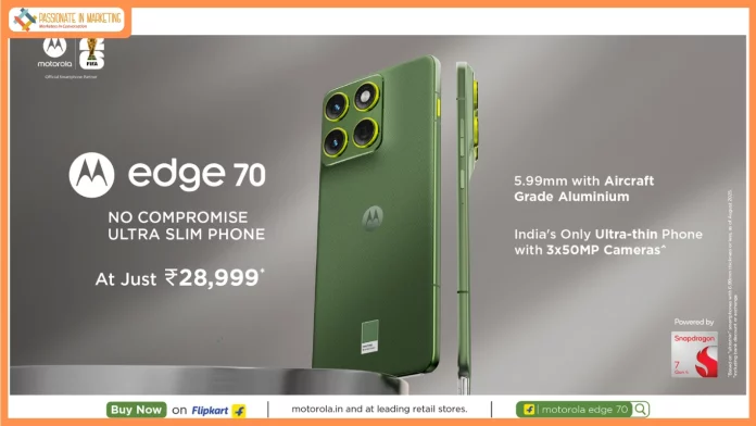 motorola edge 70 – No-Compromise Ultra-Slim Smartphone^ with Triple 50MP AI cameras, Snapdragon 7 Gen 4 and Military Grade durability: Goes on Sale today — At just ₹28,999* motorola edge 70 – No-Compromise Ultra-Slim Smartphone^ with Triple 50MP AI cameras, Snapdragon 7 Gen 4 and Military Grade durability: Goes on Sale today — At just ₹28,999*