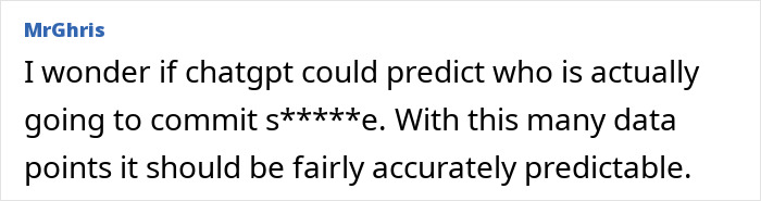 Screenshot of an online comment discussing ChatGPT and its potential to predict harmful actions based on data points.