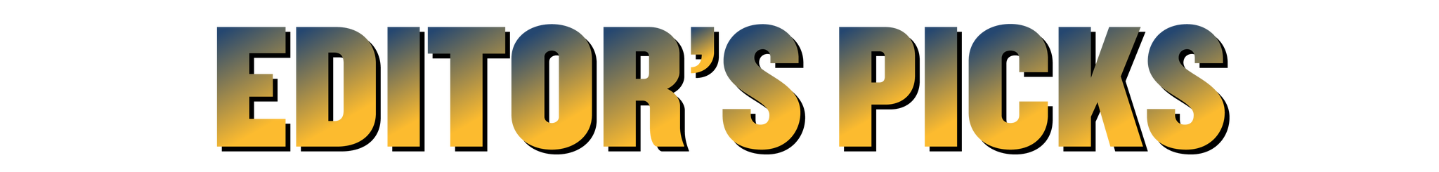 editor's picks editor's picks