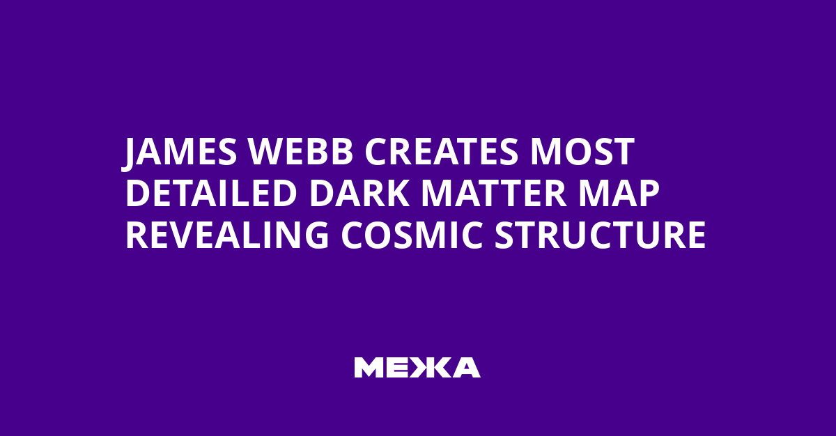 James Webb Creates Most Detailed Dark Matter Map Revealing Cosmic Structure | Ukraine news