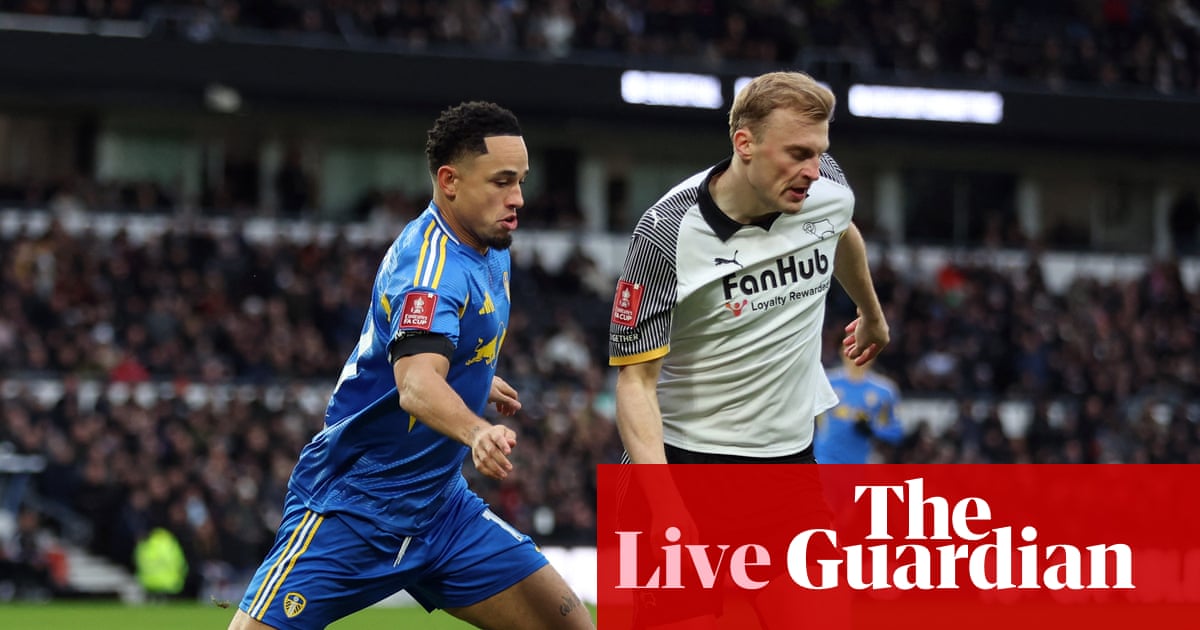 Derby v Leeds United: FA Cup third round – live | FA Cup