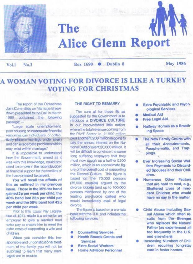 Fine Gael TD Alice Glenn went against her own party to tell us that a woman voting for divorce was like a turkey voting for Christmas.