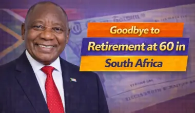 Goodbye to Retirement at 60 in South Africa New Pension Age Rules Take Effect from 30th January 2026