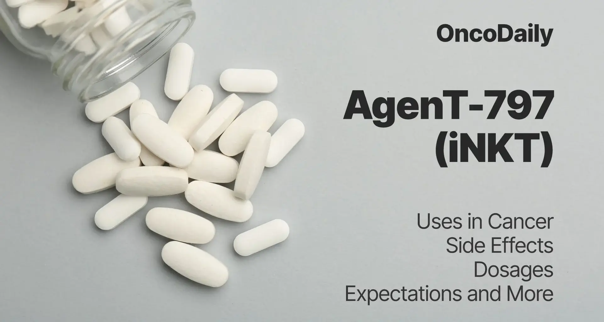AgenT-797 (iNKT): Uses in Cancer, Side Effects, Dosages, Expectations, and Clinical Trial Evidence