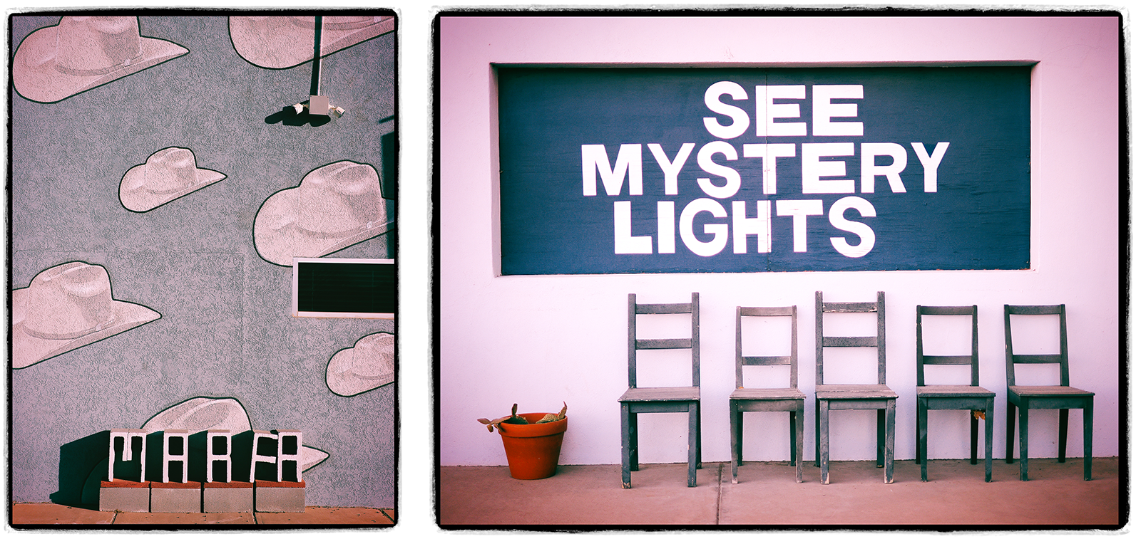 Left: Painted cowboy hats on a wall above a "MARFA" sign. Right: Four wooden chairs beside a potted plant in front of a wall with the bold text "SEE MYSTERY LIGHTS.