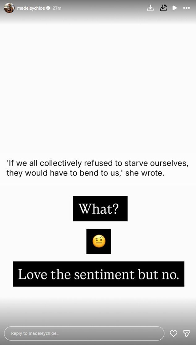 In a second post, Chloe shared part of Jameela's statement where she said: 'If we all collectively refused to starve ourselves, they would have to bend us'