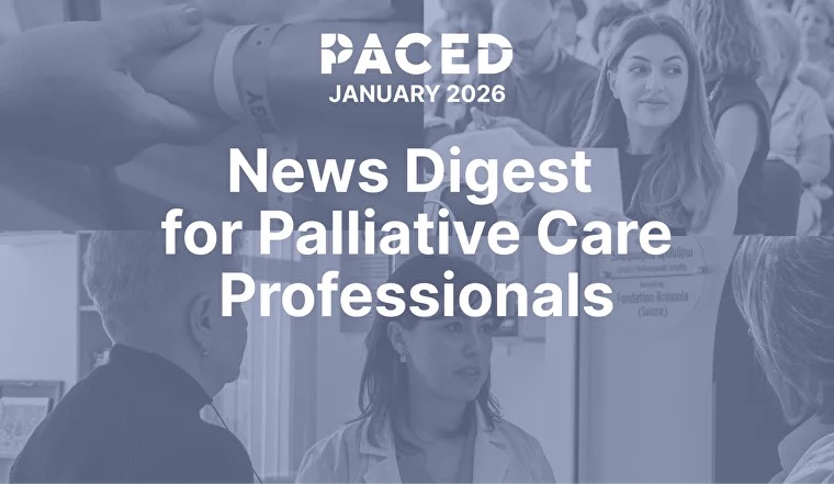 PACED’s Summary Digest for Palliative Care Professionals – January 2026