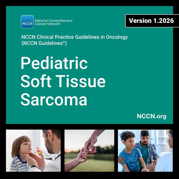 The new NCCN Guidelines&reg; for Pediatric Soft Tissue Sarcomas is now available for free at NCCN.org.