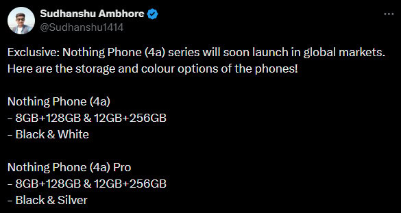 Nothing Phone 4a series colors and storage Sudhanshu Ambhore