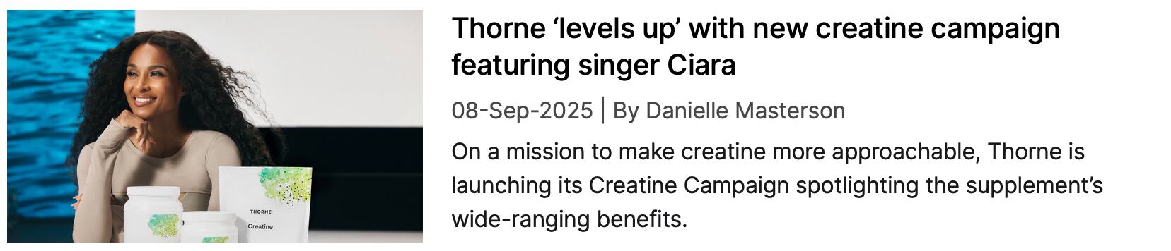 Screenshot of NutraIngredients coverage: Thorne 'levels up' with new creatine campaign featuring singer Ciara