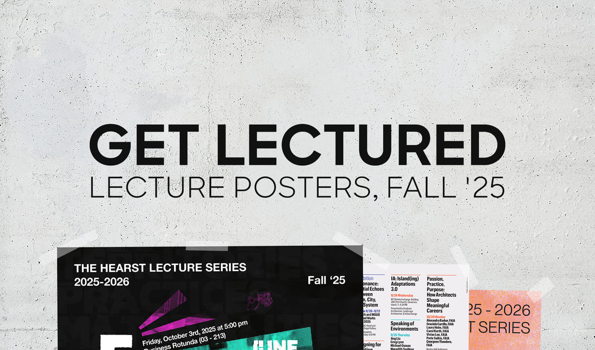 The most popular Fall '25 architecture school lecture posters are... | News