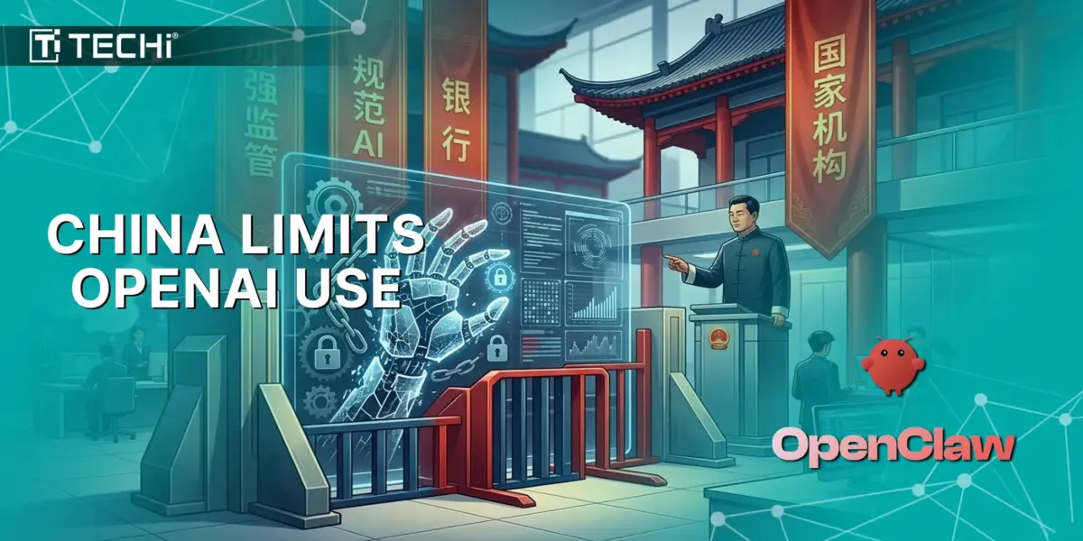 China Restricts OpenClaw AI in Banks & State Agencies Over Security Risks
