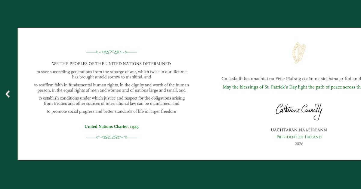 President Connolly’s St Patrick’s Day card invokes UN charter on ‘scourge of war’ – The Irish Times