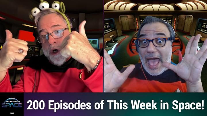 This Week In Space podcast: Episode 200 &mdash; Our 200th Episode Listener Special!